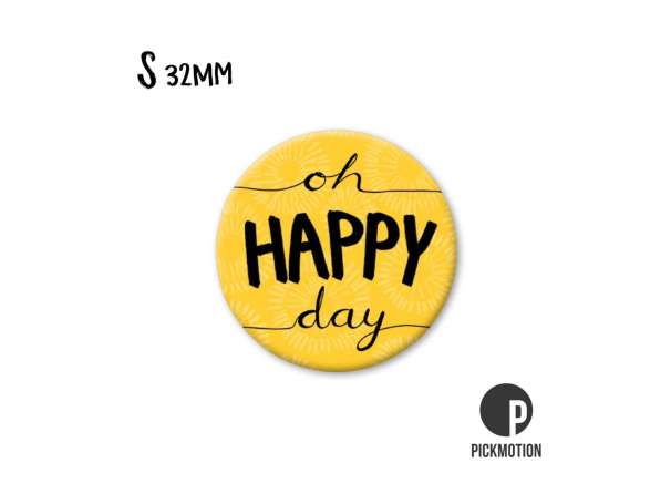 Magnet, Pickmotion - 32 mm - oh HAPPY day